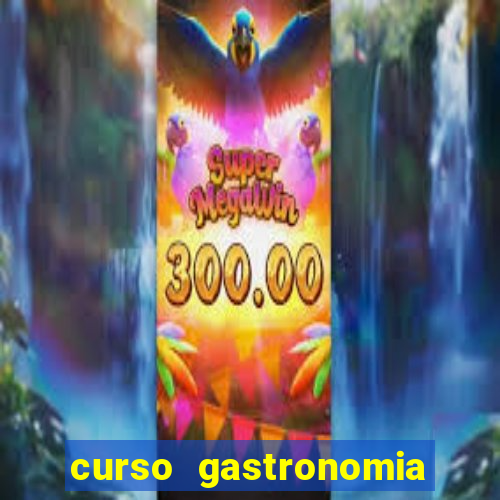 curso gastronomia porto alegre